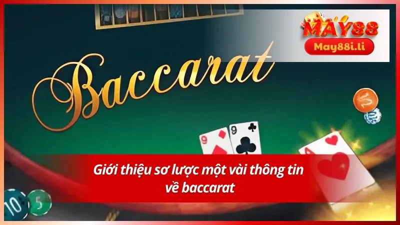 Thông tin cơ bản về baccarat bạn cần nắm rõ