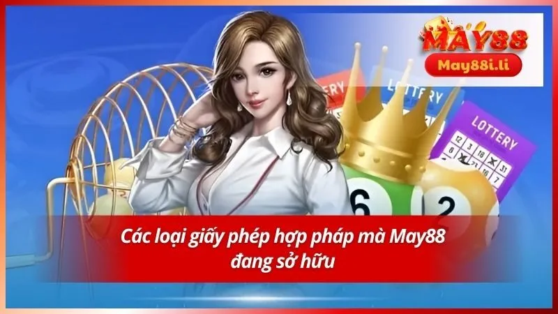 Giới Thiệu May88 3 Các loại giấy phép hợp pháp mà May88 đang sở hữu