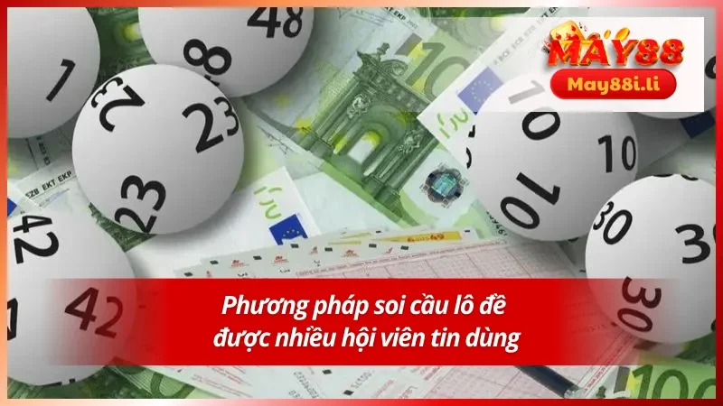 Cách thức soi cầu được nhiều người tham gia ưa chuộng